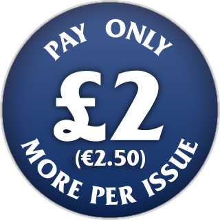 Pay only £2 more per issue
